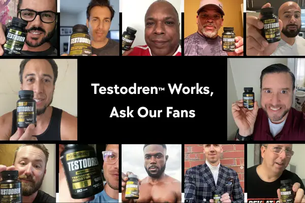 Testodren™ Works, Ask Our Fans